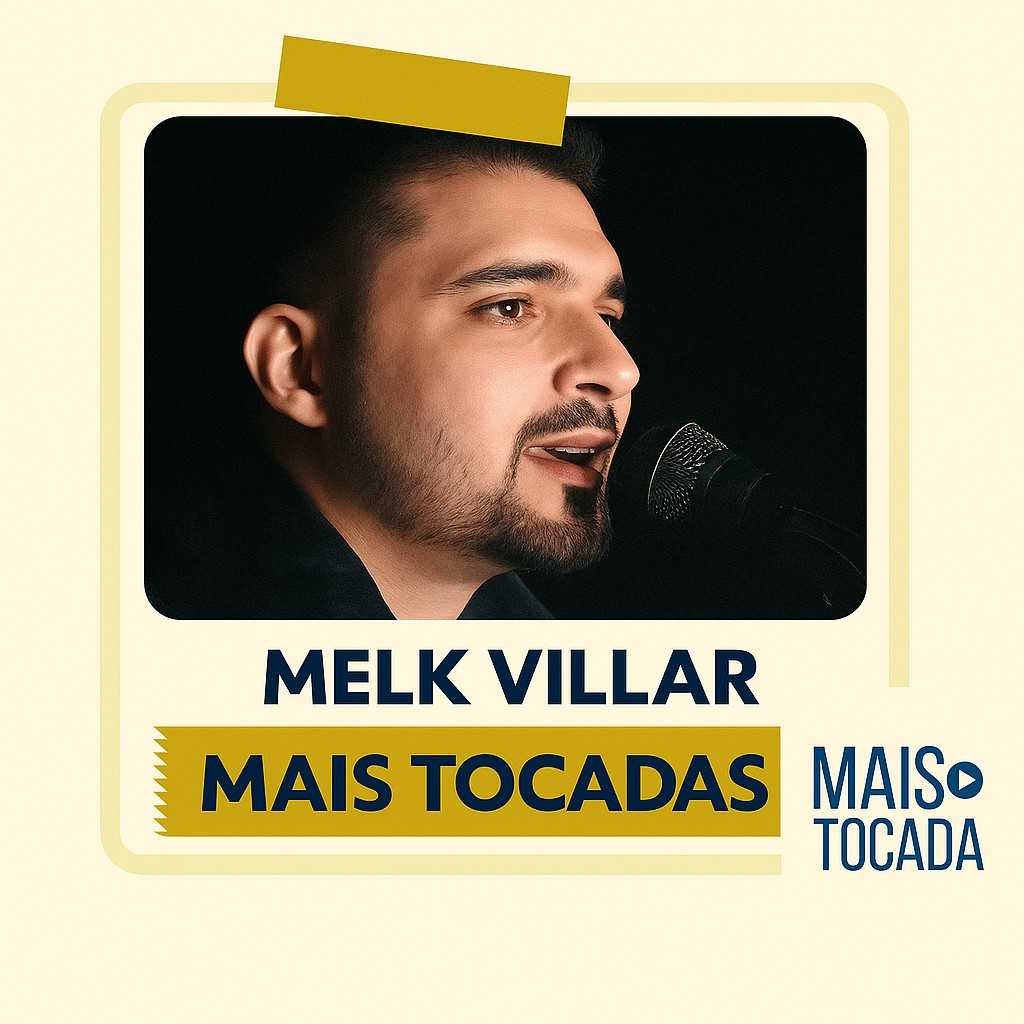 Playlist: Melk Villar – Mais Tocadas