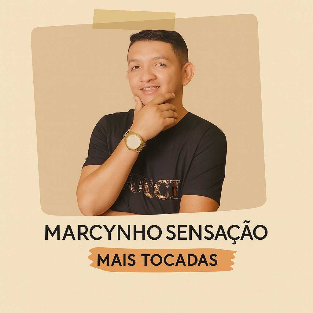 Playlist Marcynho Sensação – Mais Tocadas: os hits que você precisa ouvir agora