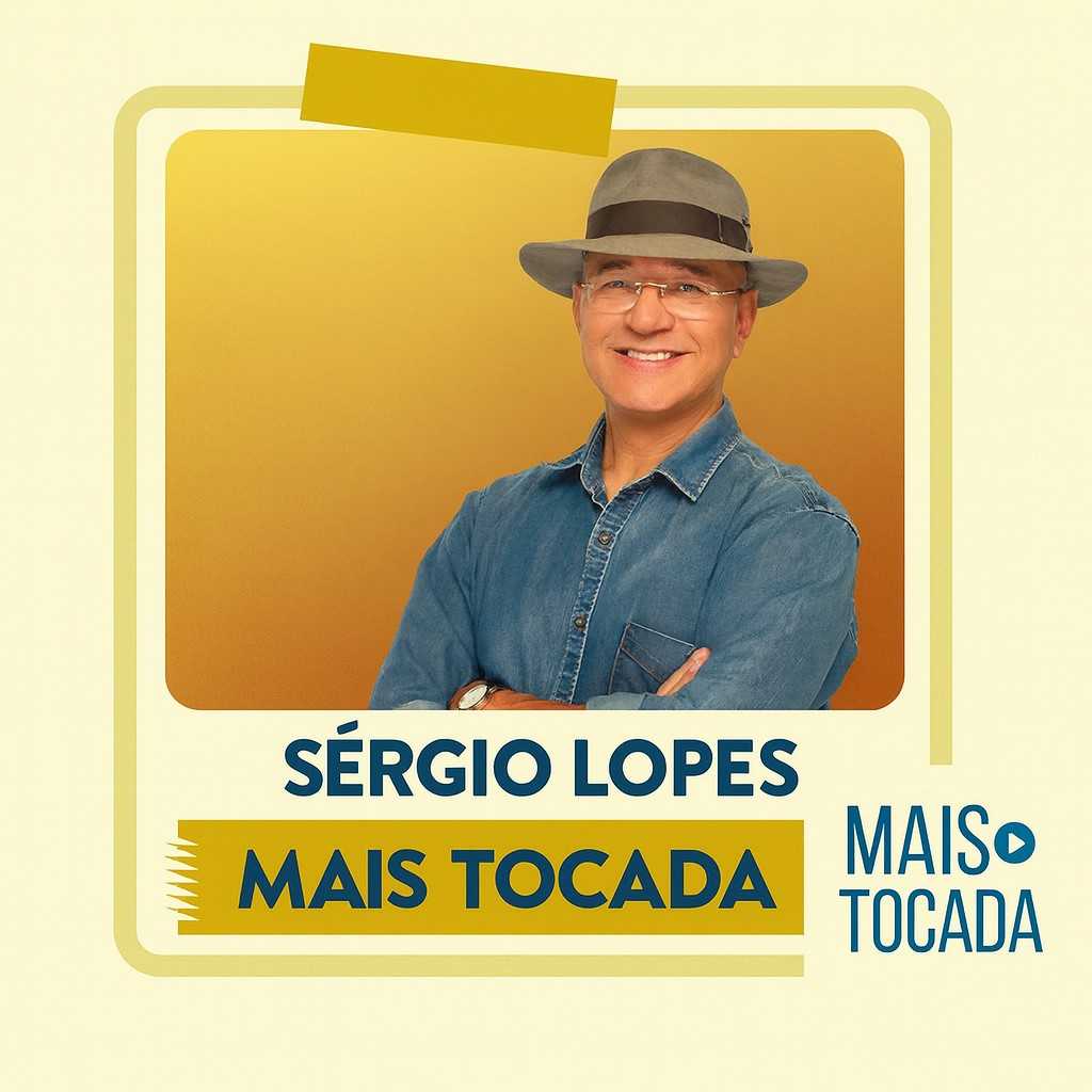 Playlist: Sérgio Lopes – Mais Tocadas