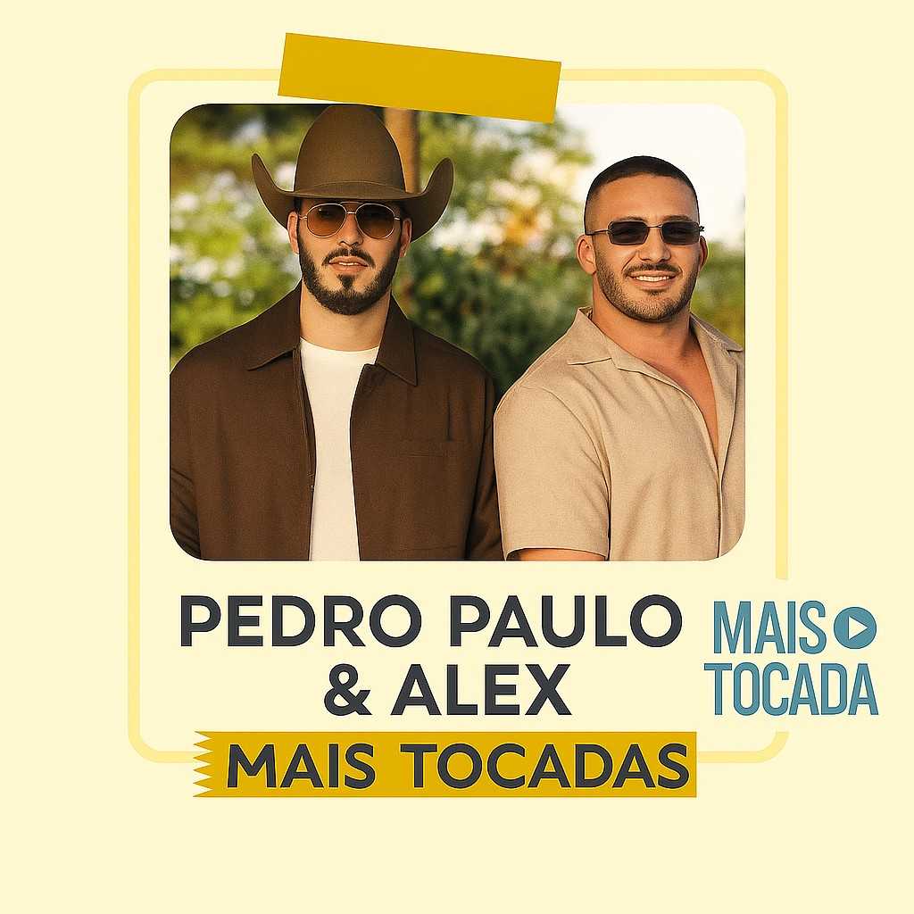 Pedro Paulo & Alex – Playlist ‘Mais Tocadas’: Os Louvores Clássicos que Marcaram Gerações