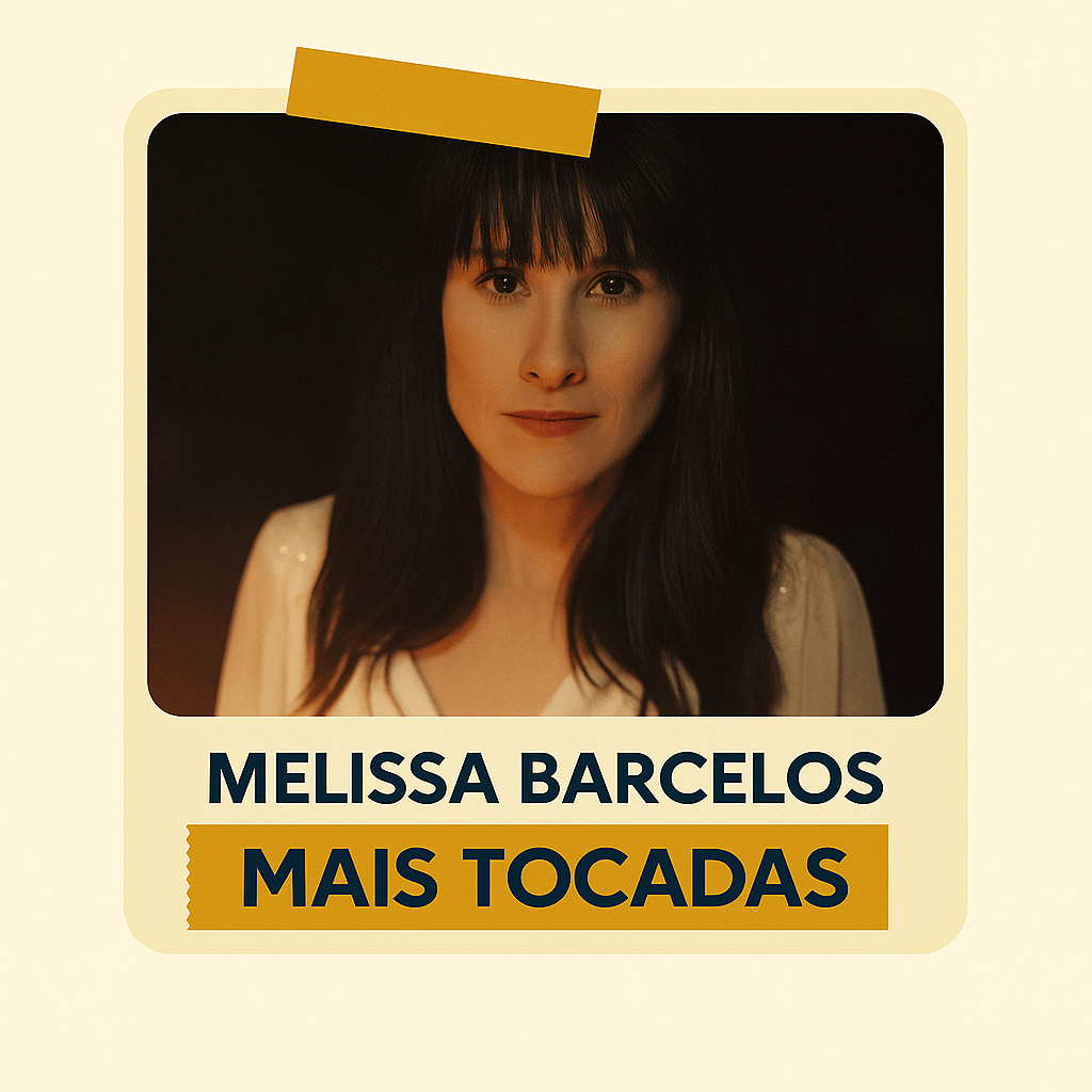 Playlist: “Melissa Barcelos – Mais Tocadas”