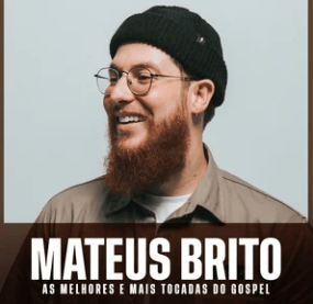 Mateus Brito – As Melhores e Mais Tocadas do Gospel | Mais Tocadas