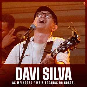 Davi Silva mais tocadas gospel