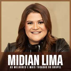 Midian Lima – As Melhores e Mais Tocadas do Gospel | Mais Tocadas