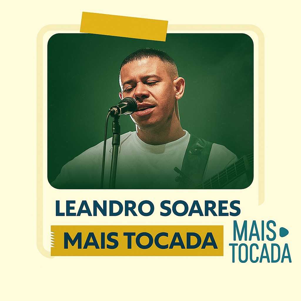 Leandro Soares – Mais Tocadas