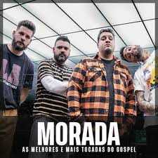 Morada – As Melhores e Mais Tocadas do Gospel | Mais Tocadas