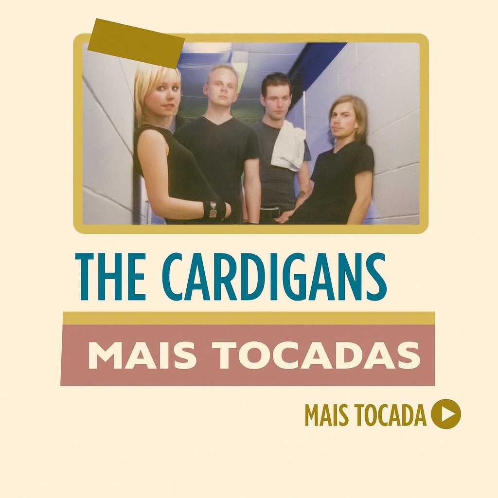 The Cardigans – Mais Tocadas | Os maiores sucessos da banda sueca