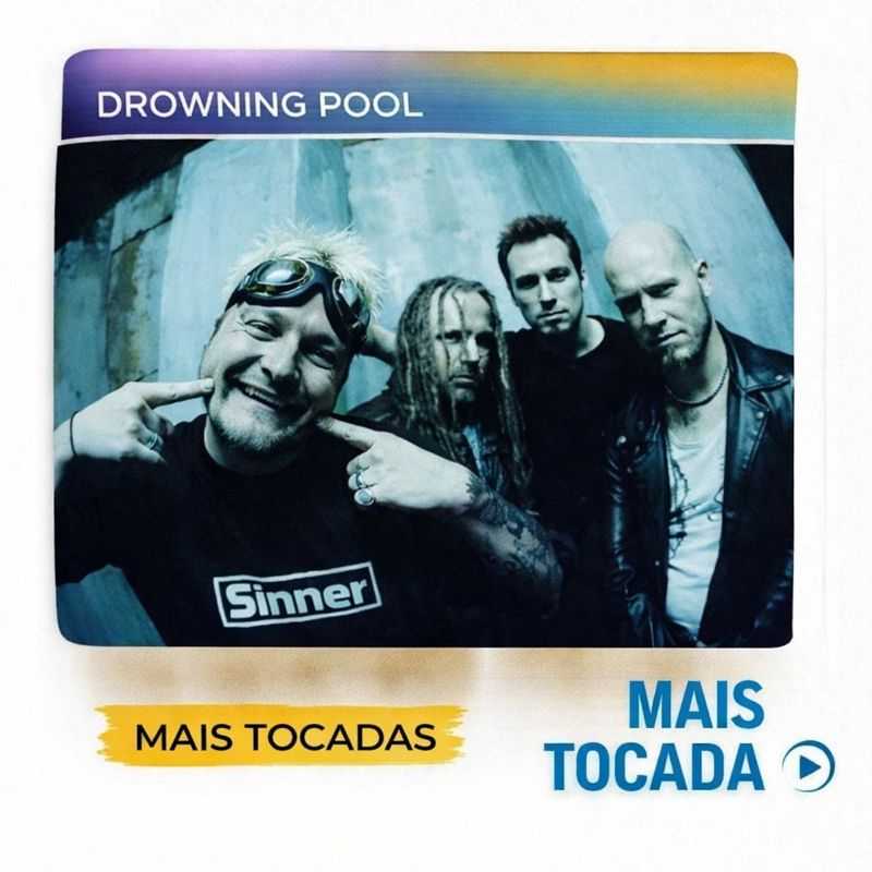 Drowning Pool – Mais Tocadas | Ouça os maiores sucessos