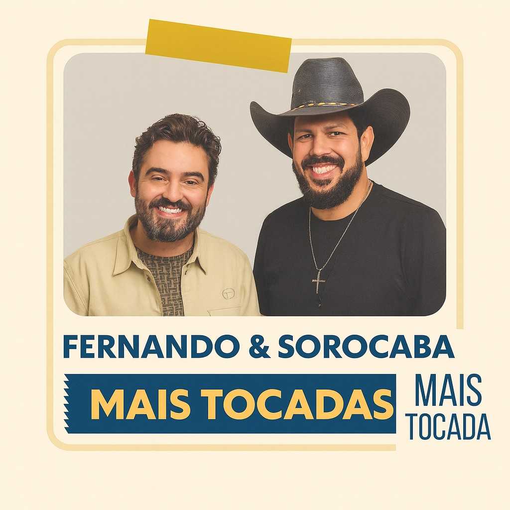 Fernando & Sorocaba – Mais Tocadas: os grandes sucessos de uma das duplas mais queridas do sertanejo