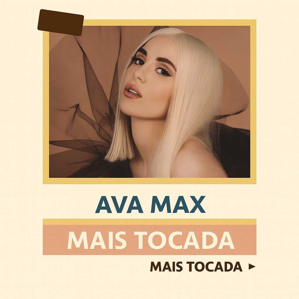 Ava Max – Mais Tocadas (Playlist Atualizada) | MaisTocadas.top