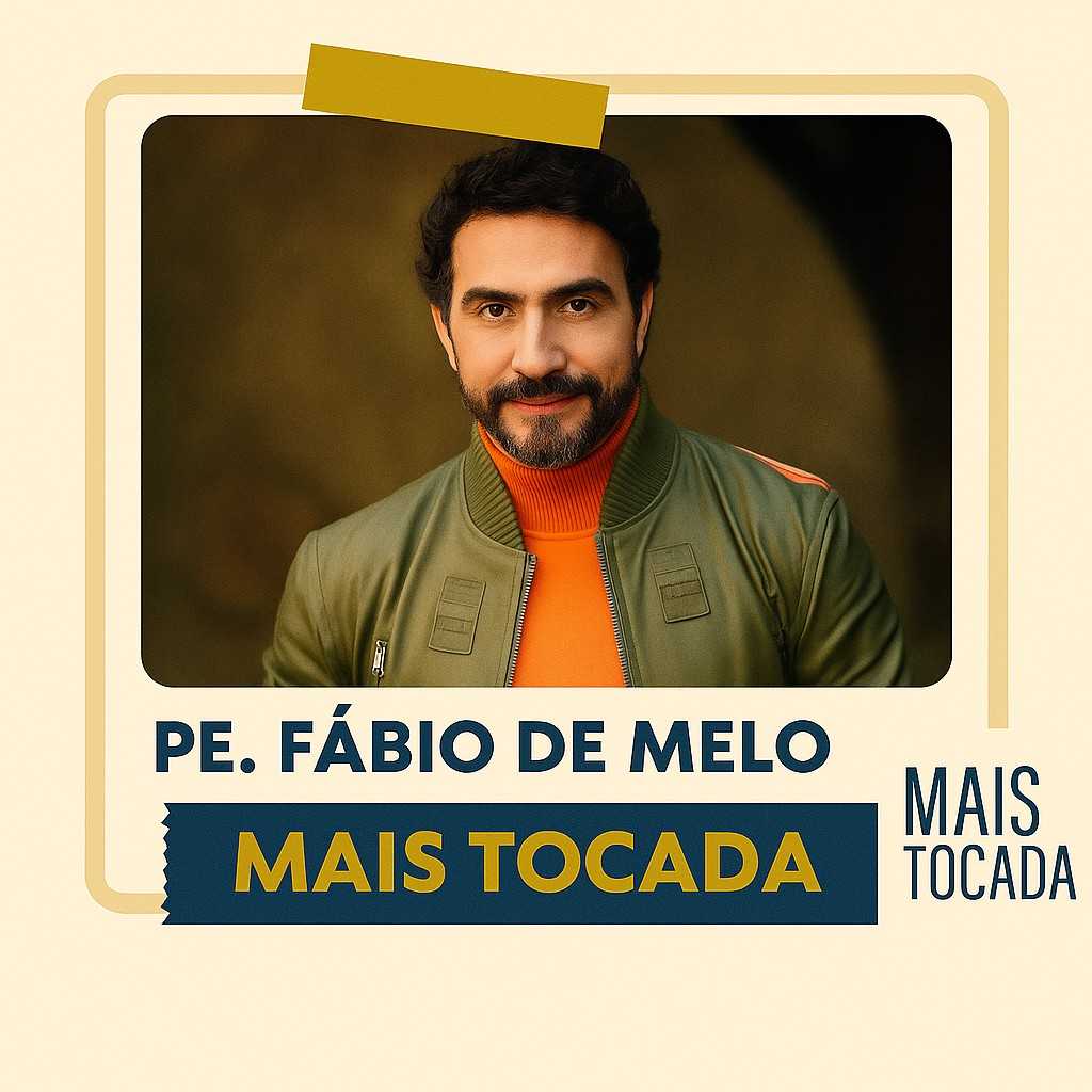 playlist Padre Fábio de Melo – Mais Tocadas, uma seleção especial com as canções mais emocionantes e queridas