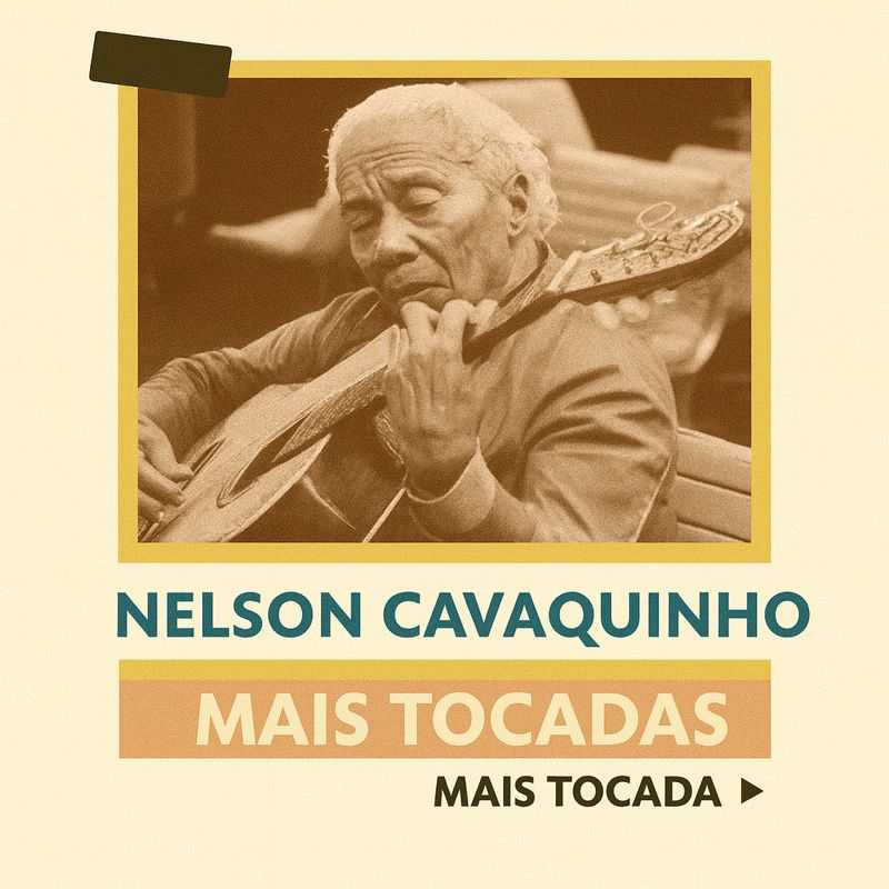 Nelson Cavaquinho – Mais Tocadas (Playlist Atualizada)