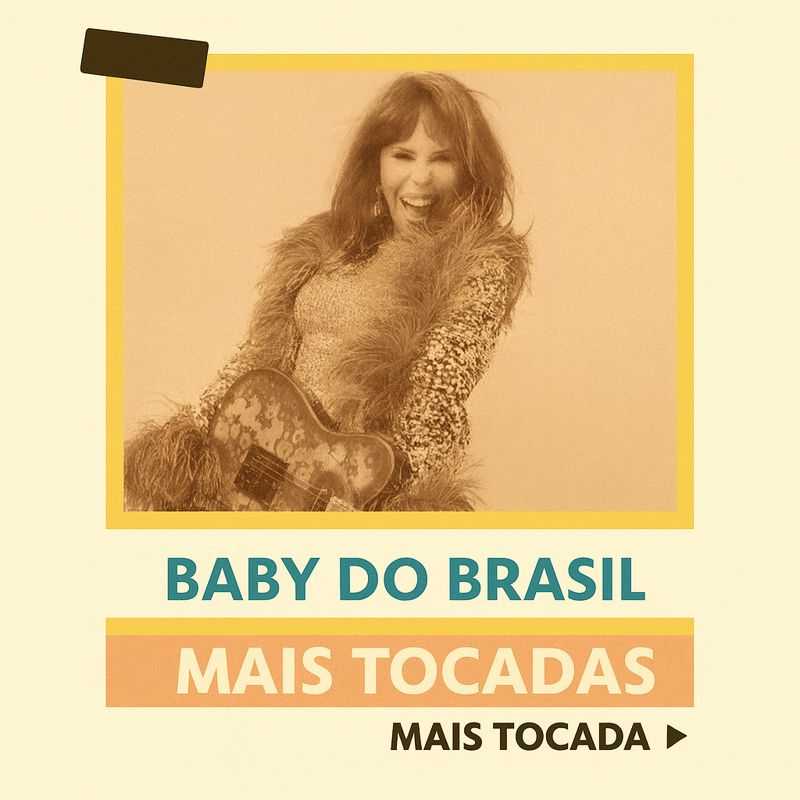 Baby do Brasil – Mais Tocadas (Playlist Atualizada)