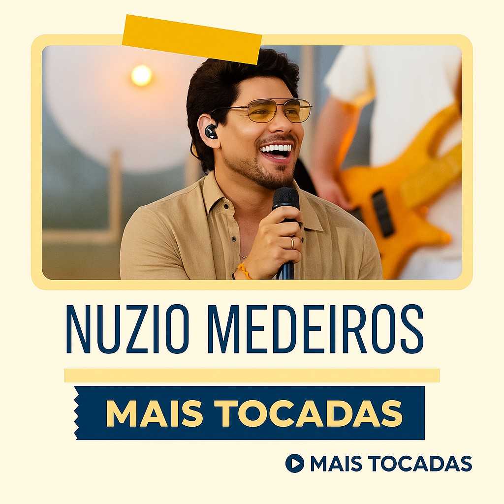 Núzio Medeiros – Mais Tocadas: piseiro, arrocha e seresta para todos os momentos