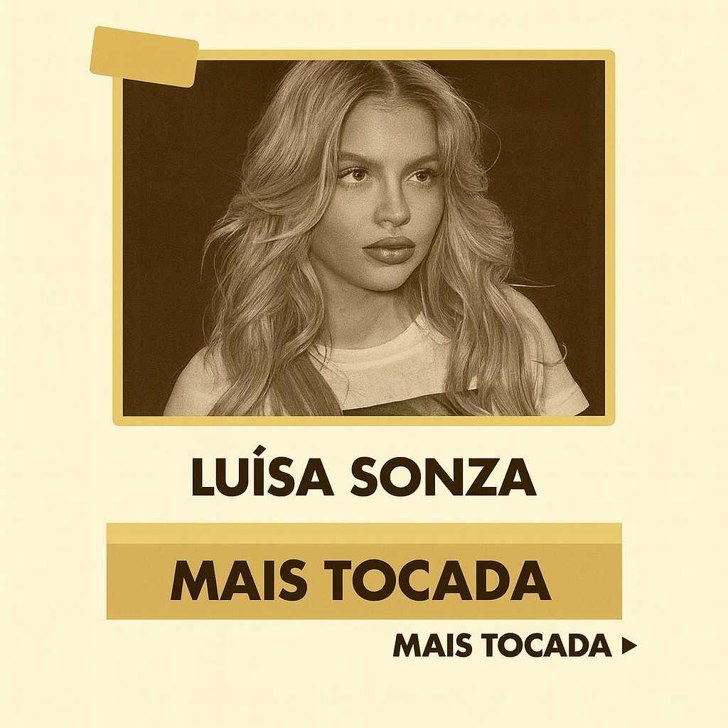 Luísa Sonza – Mais Tocadas (Top Hits) | MaisTocadas.top