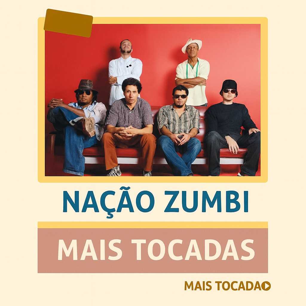 Nação Zumbi – Mais Tocadas | As melhores músicas para ouvir online