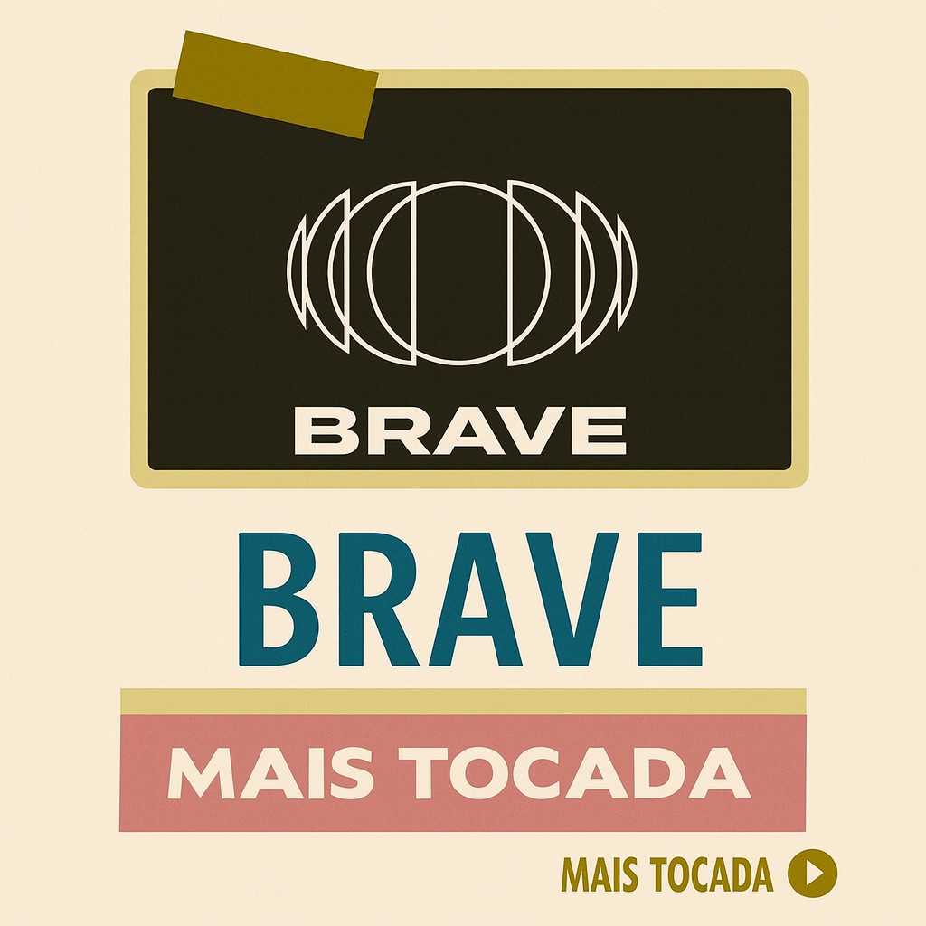 Brave – Mais Tocadas | As melhores músicas para ouvir online