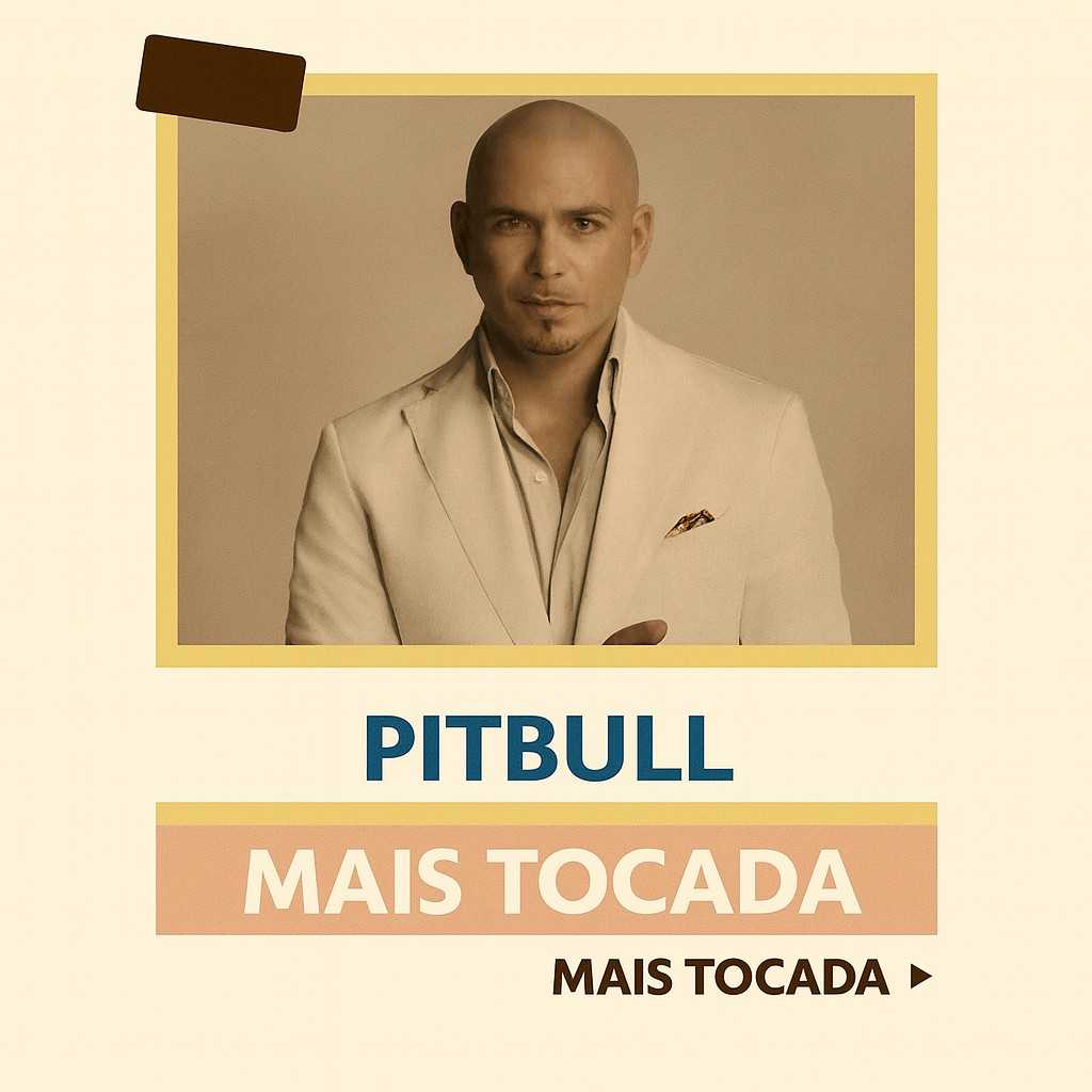 Pitbull – Mais Tocadas (Playlist Atualizada) | MaisTocadas.top