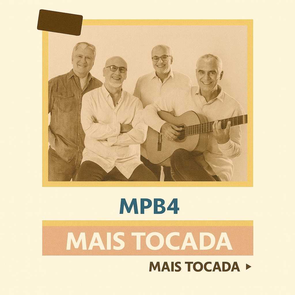 MPB4 – Mais Tocadas (Playlist Atualizada)