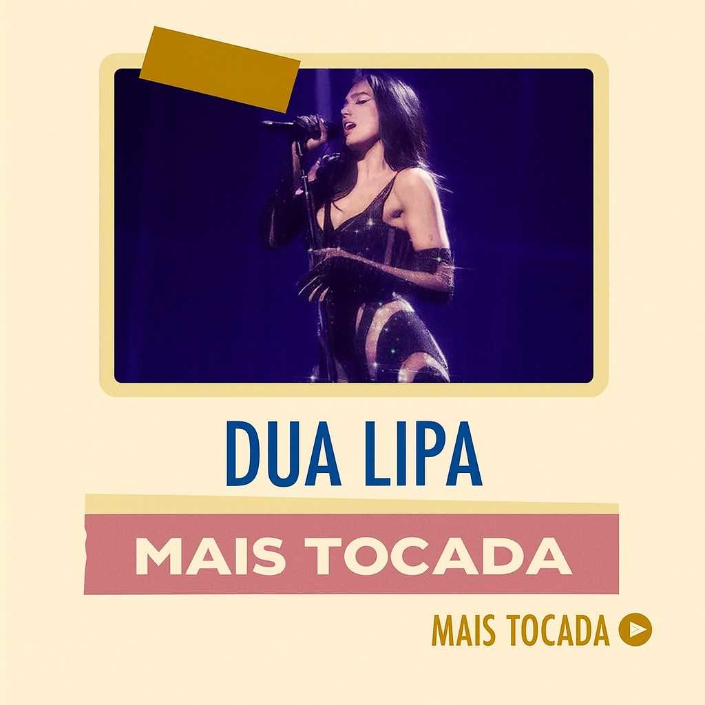 Playlist Dua Lipa – Mais Tocadas | Os maiores hits pop e dance
