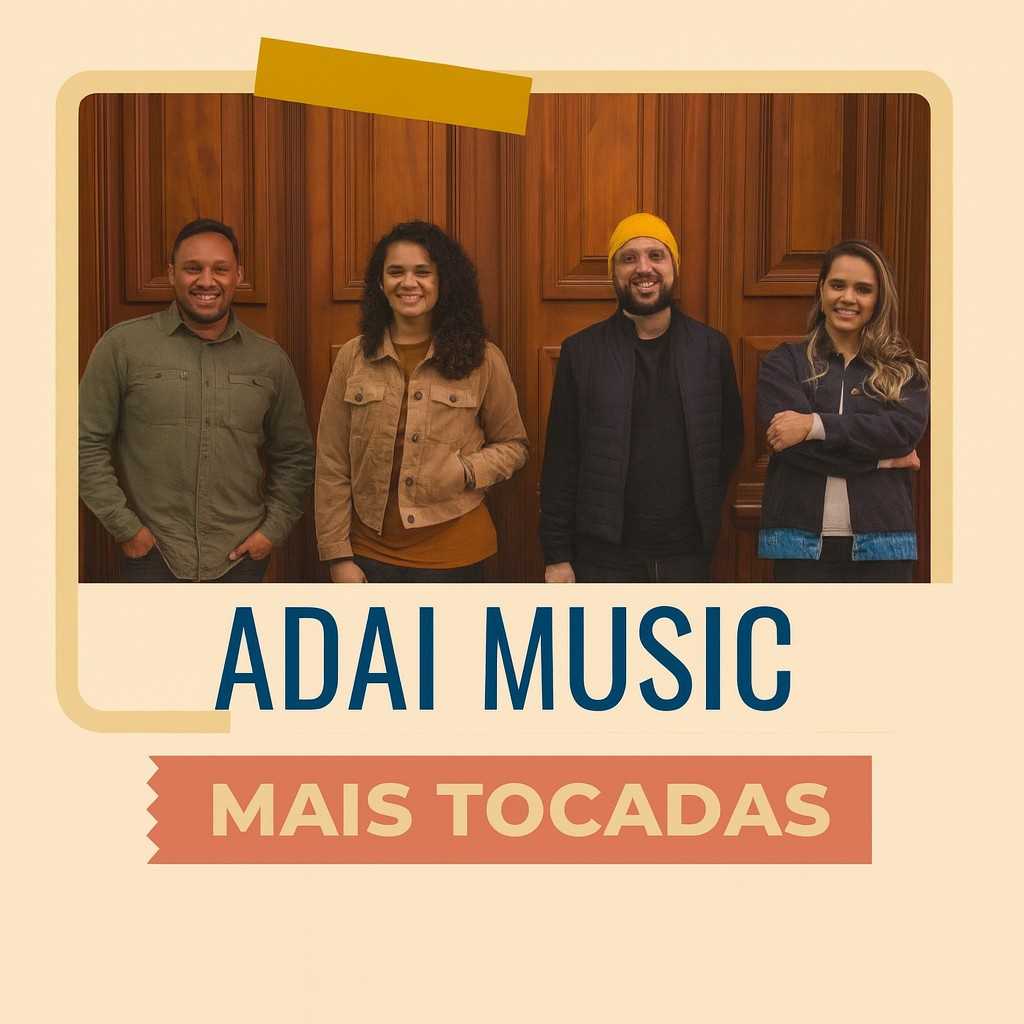 Adai Music – Mais Tocadas | Playlist Atualizada