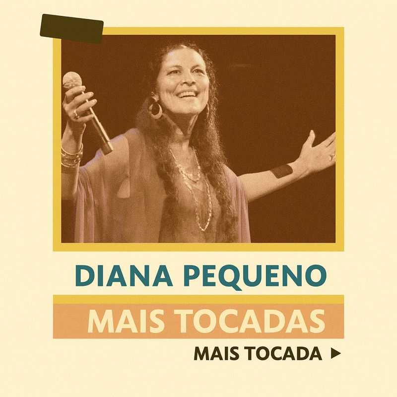 Diana Pequeno – Mais Tocadas (Playlist Atualizada)
