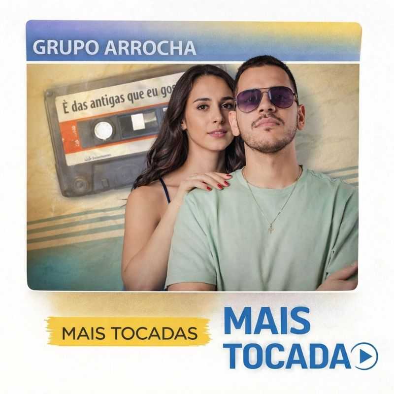 Grupo Arrocha – Mais Tocadas (Top Hits)