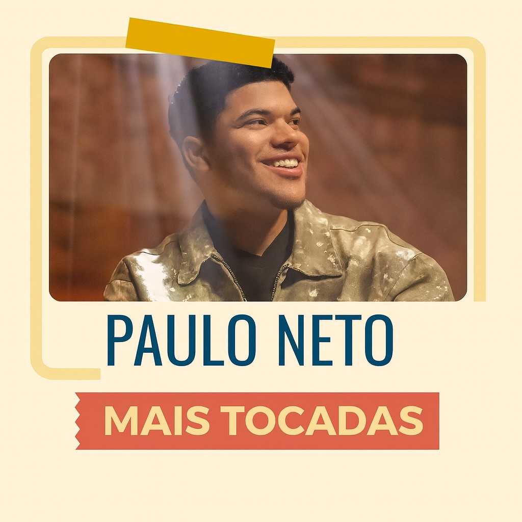 A playlist Paulo Neto mais tocadas – reúne os louvores mais conhecidos, tocados e amados de um dos cantores gospel