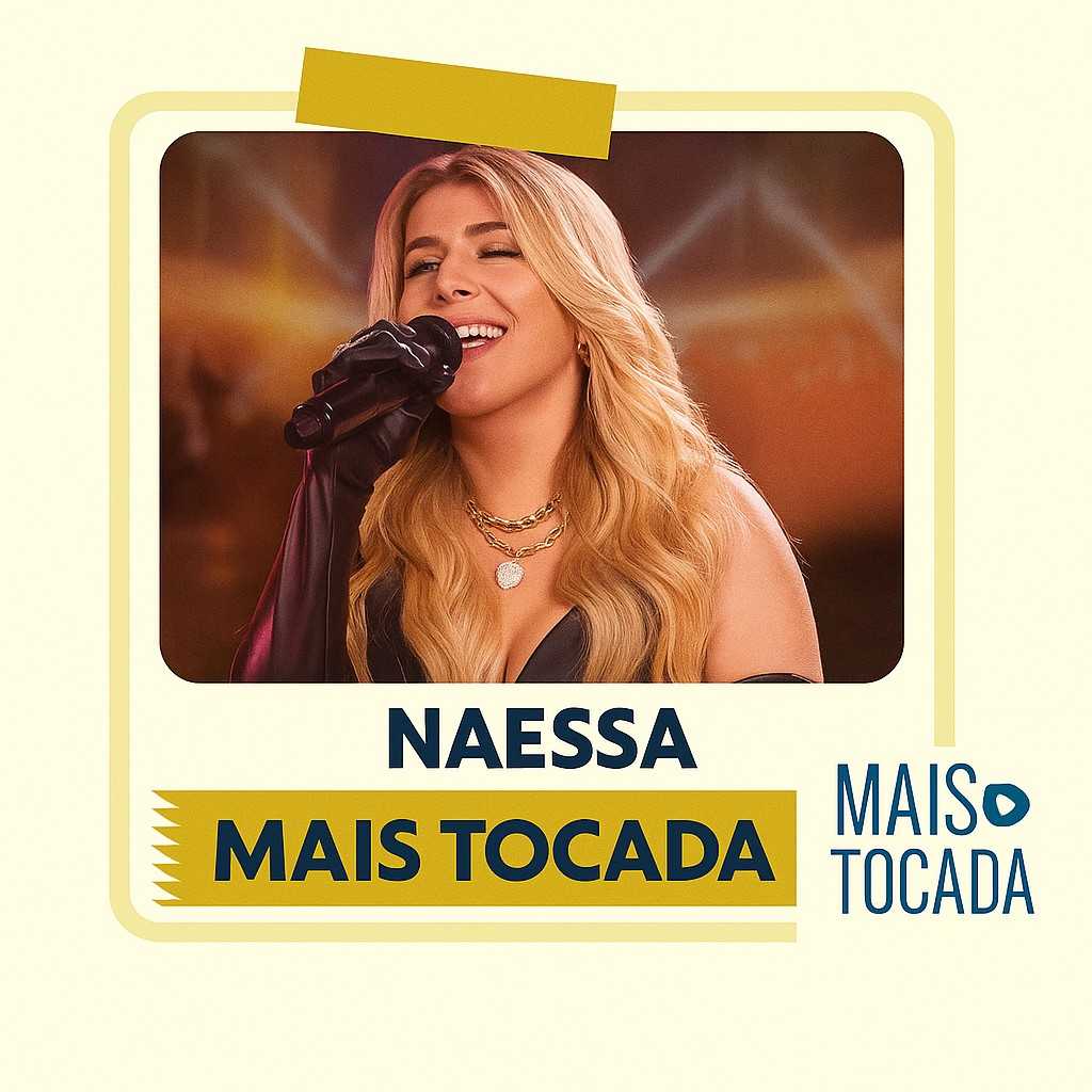 Playlist oficial “Naessa – Mais Tocadas” — uma seleção pensada para reunir os maiores sucessos da artista