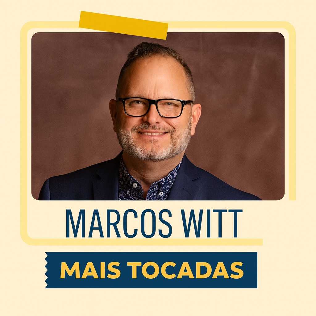Marcos Witt – Mais Tocadas | Playlist Atualizada