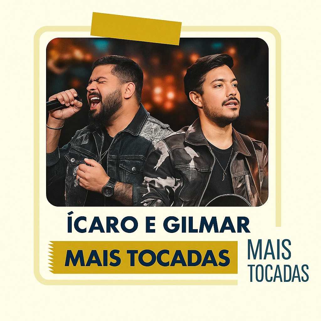 Playlist Ícaro & Gilmar – Mais Tocadas – uma coletânea especial com os maiores sucessos da dupla