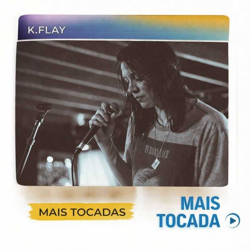 K.Flay – Mais Tocadas | Maiores sucessos