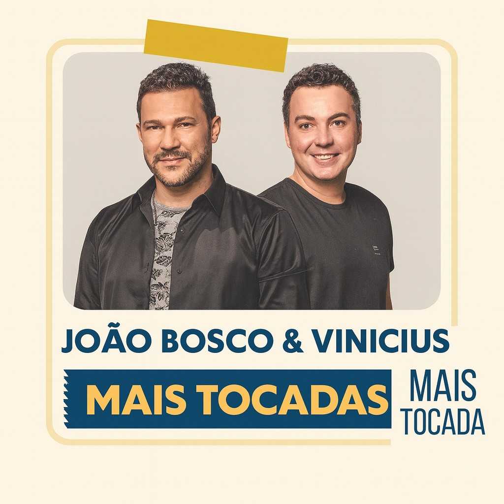 João Bosco & Vinícius – Mais Tocadas: os grandes sucessos