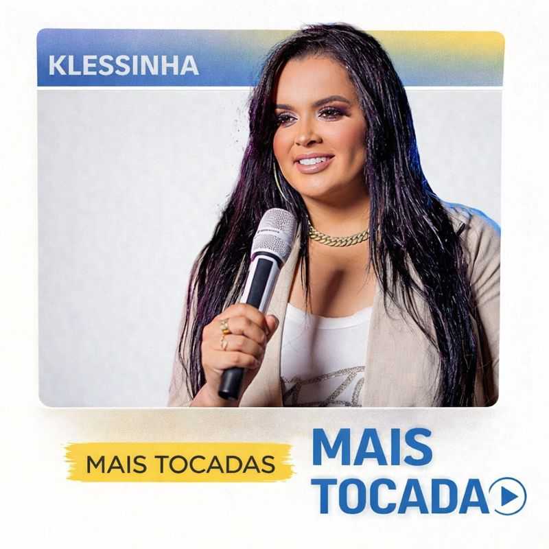 Klessinha – Mais Tocadas (Playlist Atualizada)