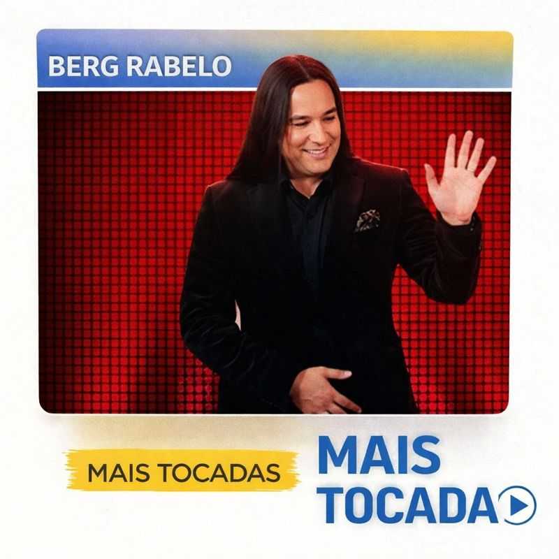 Berg Rabelo – Mais Tocadas (Playlist Atualizada)