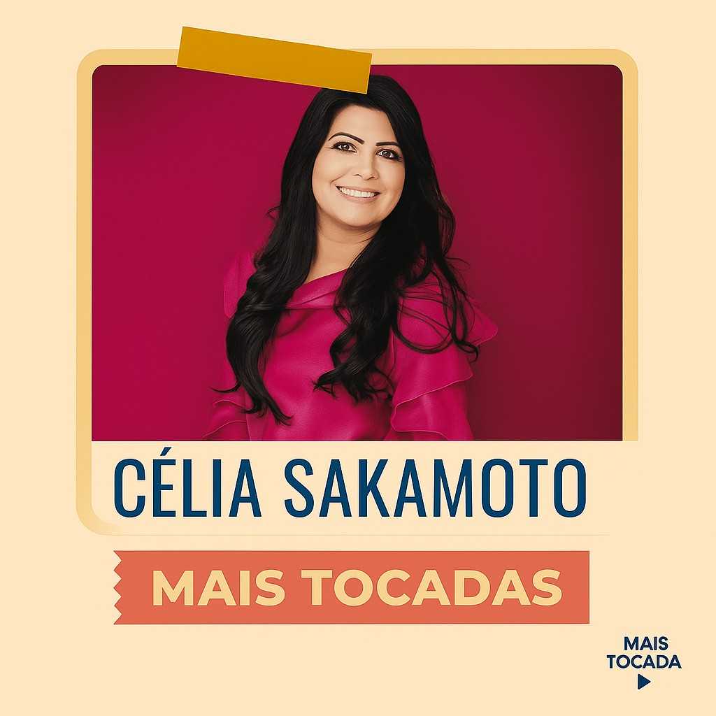 Célia Sakamoto – Mais Tocadas | Playlist Atualizada