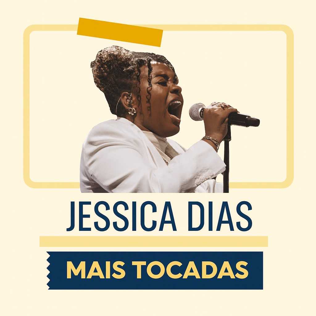 Jéssica Dias – Mais Tocadas: louvores que tocam o coração