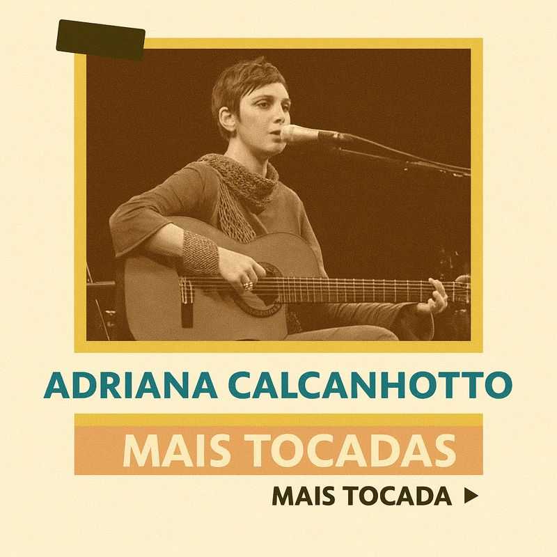 Adriana Calcanhotto – Mais Tocadas (Playlist Atualizada)