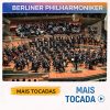 Berliner Philharmoniker – Mais Tocadas 🎵 | Clássicos e Imperdíveis