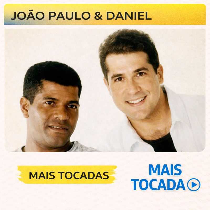João Paulo & Daniel – Mais Tocadas 🎵 | Hits Sertanejos Clássicos