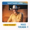 Santiago Lima – Mais Tocadas 🎵 | Playlist com as melhores
