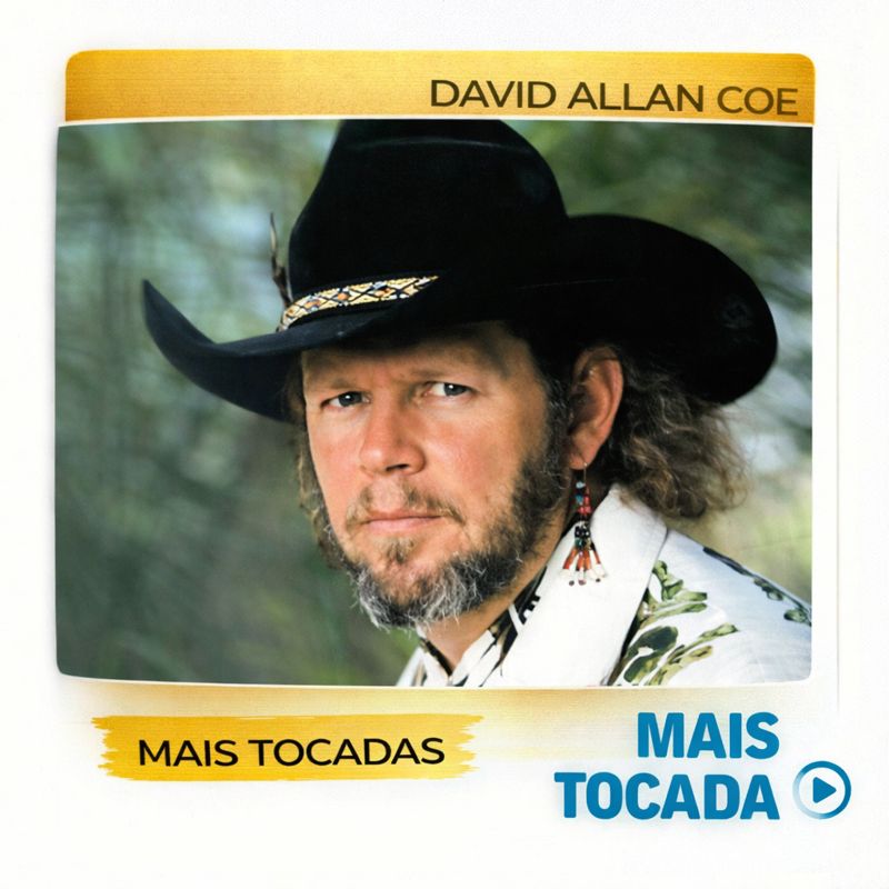 David Allan Coe – As Músicas Mais Tocadas | Outlaw Country e Country Clássico