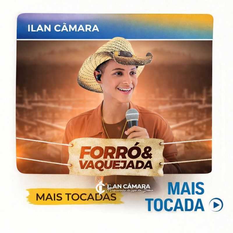 Ilan Câmara – Mais Tocadas 🎵 (Piseiro & Forró)