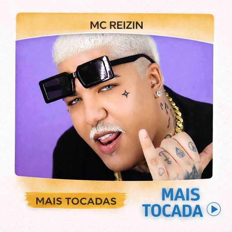 MC Reizin – Mais Tocadas 🎵 | Funk & Hits Que Bombam