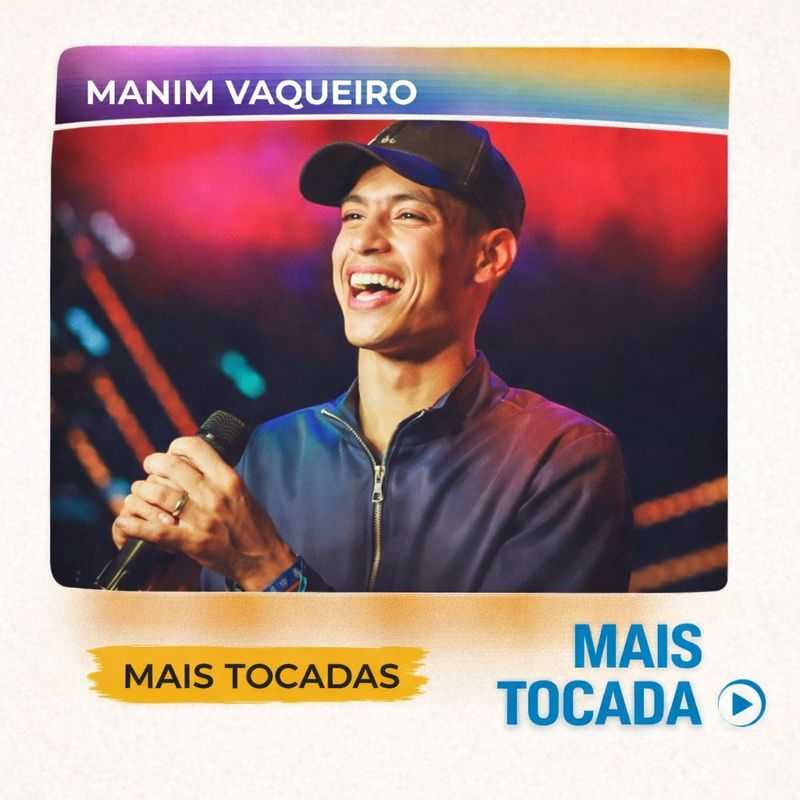 Manim Vaqueiro – Mais Tocadas | Forró e Vaquejada