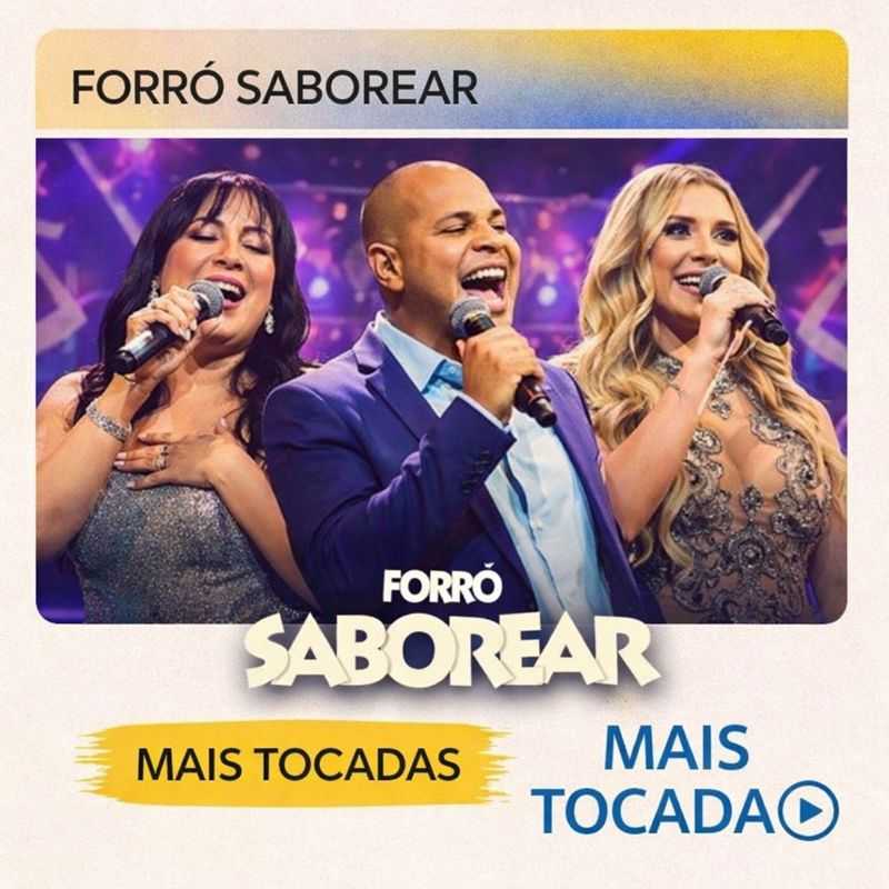 Forró Saborear – Mais Tocadas 🎵 | Os maiores sucessos