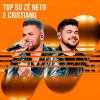 Zé Neto & Cristiano – Top 50 Maiores Sucessos 2026 | Playlist Top