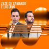 Zezé Di Camargo e Luciano – As Melhores Tocadas | Playlist Atualizada
