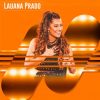 Lauana Prado 2026 – As Melhores Músicas 🎵