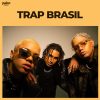 Trap Brasil 2023 – Só as Tops e Lançamentos | Mais Tocadas
